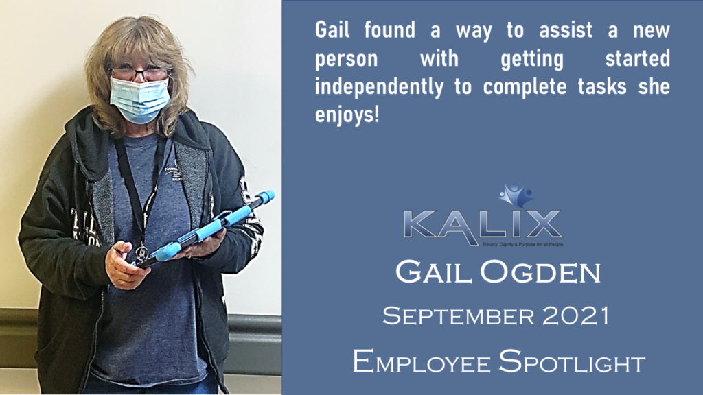 Gail found a way to assist a new person with getting started independently to complete tasks she enjoys!